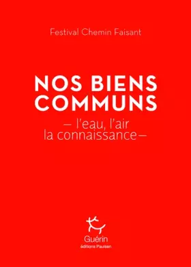 Nos biens communs - l'eau, l'air, la connaissance