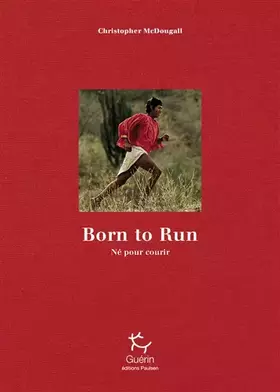 Born to Run: né pour courir - Edition limitée 10e anniversaire
