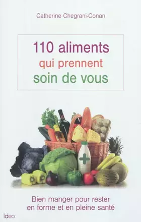 110 aliments qui prennent soin de vous