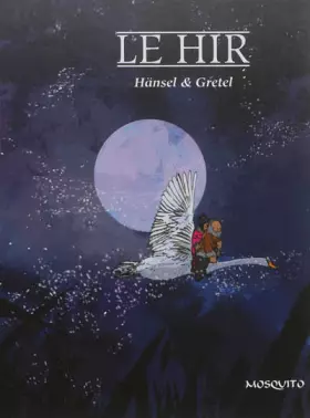 Hänsel et Gretel