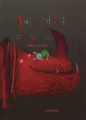 Aujourd'hui on va... - Mies Van Hout, Julie Duteil
