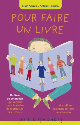 Pour faire un livre - Alain Serres, Solenn Larnicol