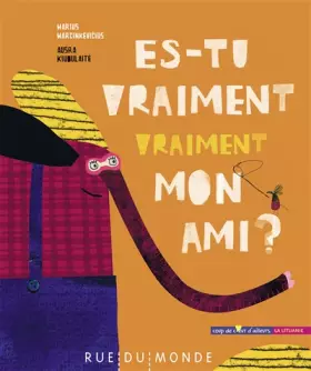 Es-tu vraiment, vraiment mon ami?