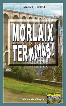 Morlaix Terminus - Michel Courat