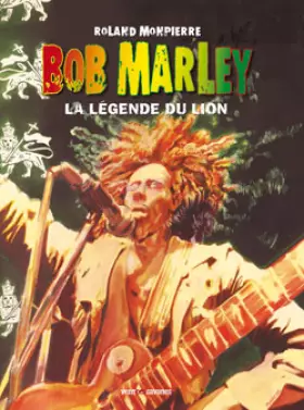 Bob Marley t.2 - la légende du lion