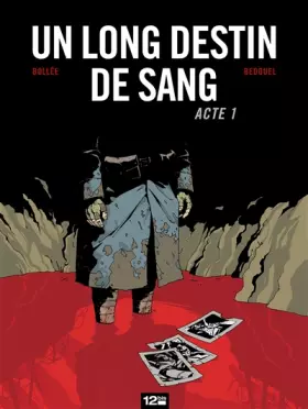 Un long destin de sang Tome 1