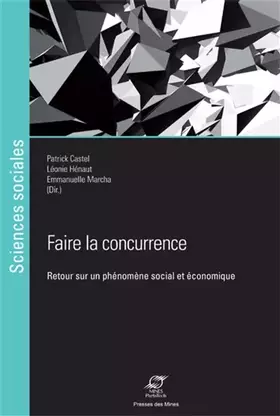 Faire la concurrence - retour sur un phénomène social et économique
