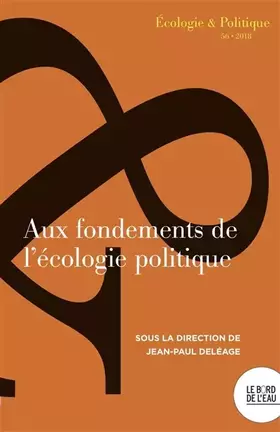 Aux fondements de l'écologie politique (édition 2018)