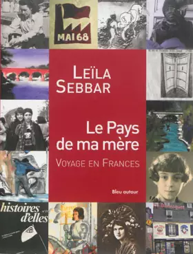 Le pays de ma mère - voyage en frances