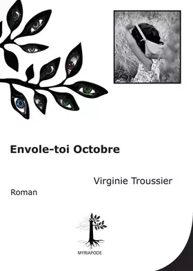 Envole-Toi Octobre - Virginie Troussier