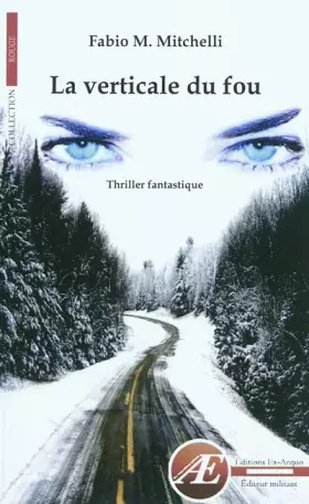 La verticale du fou - Fabio M Mitchelli