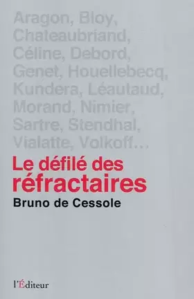 Le défilé des réfractaires - Bruno de Cessole