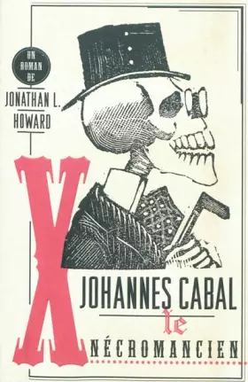 Johannes Cabal: Le Nécromancien - Jonathan Howard, Jérôme Vessière
