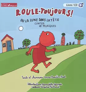 ROULE TOUJOURS OU LA LUNE DANS LA TETE