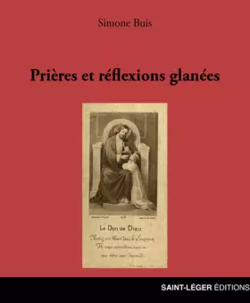 Prières et réflexions glanées