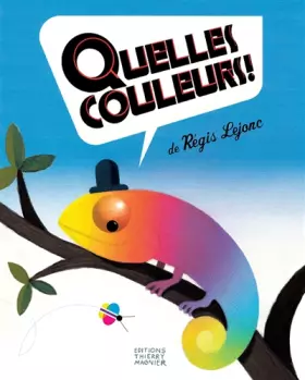 Quelles couleurs!