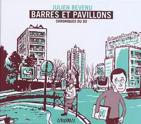Barres et pavillons - chroniques du 93