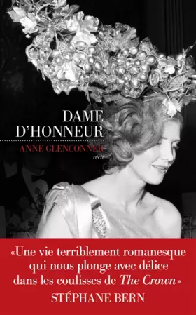 Dame d'honneur - Anne Glenconner, Alice Delarbre