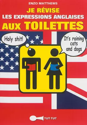 Je révise les expressions anglaises aux toilettes - Enzo Matthews