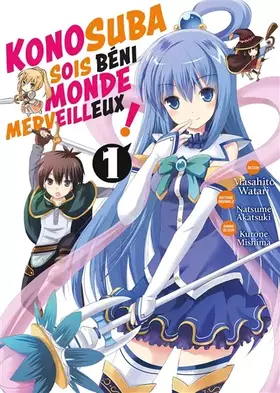 Konosuba - sois béni monde merveilleux! tome 1