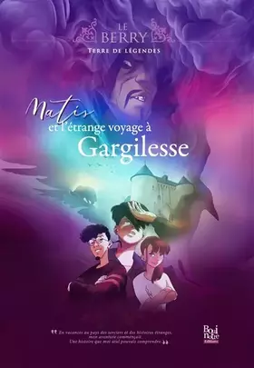 Matis et l'étrange voyage à Gargilesse