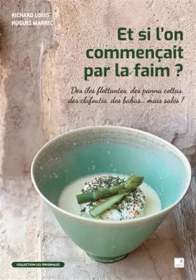 Et si l'on commençait par la faim?