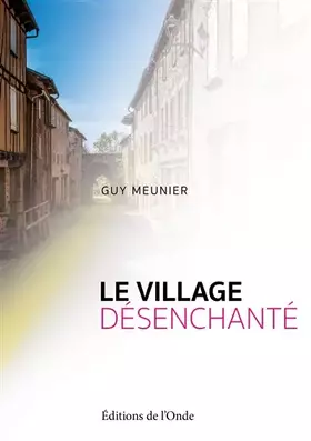 Le village désenchanté