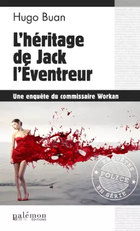 L'héritage de Jack l'Eventreur - Hugo Buan