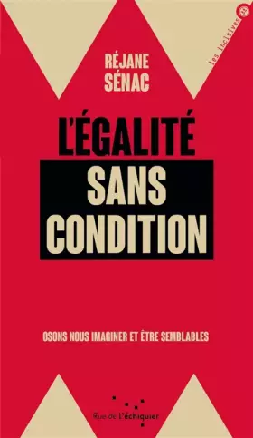 L'égalité sans condition - osons nous imaginer semblables