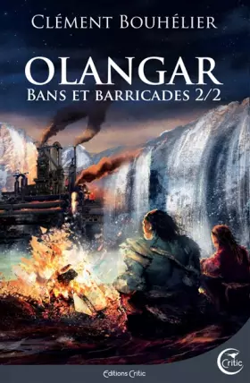 Olangar, Tome 2: - Clément Bouhélier