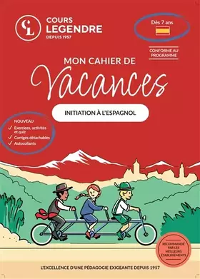 Cours Legendre: Mon cahier de vacances Initiation à l'espagnol: Exercices et Quiz Corrigés détachables Autocollants