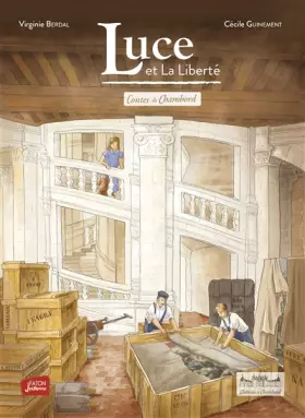 Luce et La Liberté - Virginie Berdal, Cécile Guinement