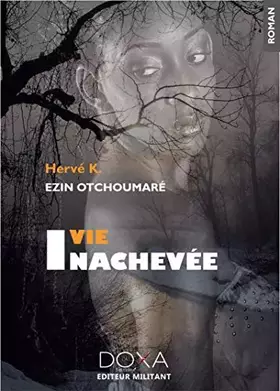 Vie inachevée