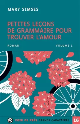 Petites lecons de grammaire pour trouver l'amour - 2 volumes