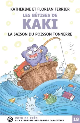 Les bêtises de Kaki: la saison du poisson-tonnerre