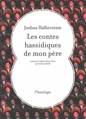 Les contes hassidiques de mon père - Joshua Halberstam