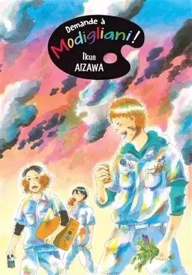 Demande à Modigliani! Tome 3