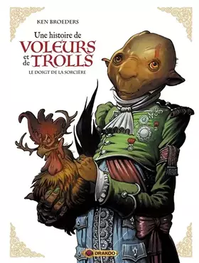 Une histoire de voleurs et de trolls - vol. 03/3 - Le doigt de la sorcière
