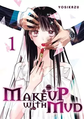 Make up with mud tome 1
