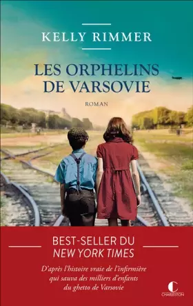 Les Orphelins de Varsovie - Kelly Rimmer, Élisabeth Luc