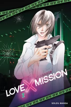 Love X mission Tome 2