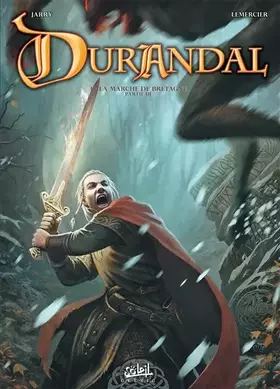 Durandal Tome 3 - la marche de Bretagne
