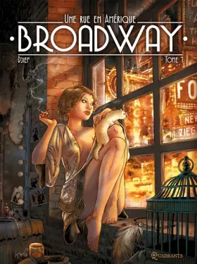 Broadway, une rue en Amérique Tome 1