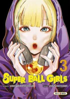 Super ball girls. Vol. 3