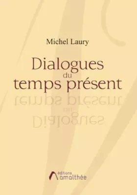 Dialogues du temps présent