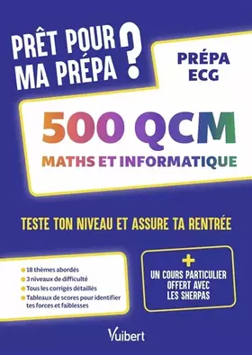 Prêt pour ma prépa? 500 QCM de maths et informatique pour tester son niveau et assurer sa rentrée