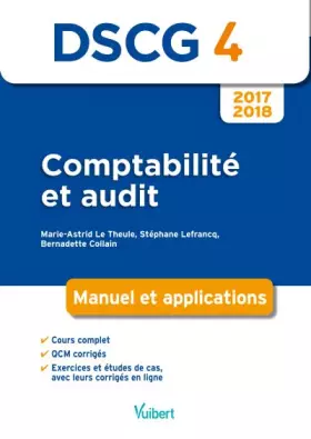 DSCG 4 - comptabilité et audit - manuel et applications (édition 2017/2018)