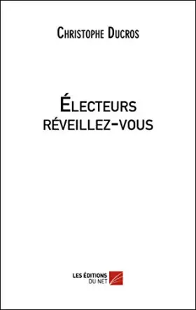 Électeurs réveillez-vous