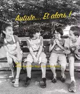 Autiste... et alors!