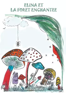 Elina et la forêt enchantée